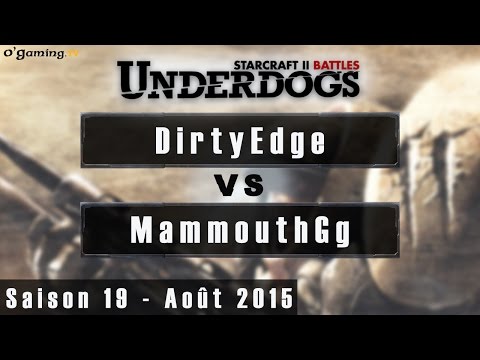 DirtyEdge vs MammouthGg - Underdogs Saison 19 - Août 2015 - Qualifier