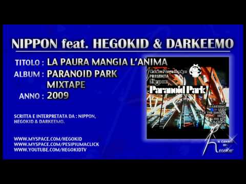 Nippon feat. HEGOKID & Darkeemo - "LA PAURA MANGIA L'ANIMA" - estratta da "Paranoid Park"