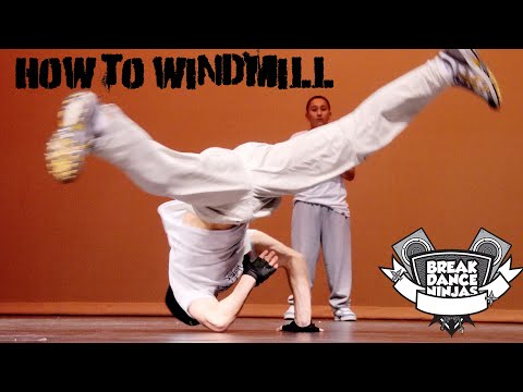 How to Windmill by Breakdancing Ninja