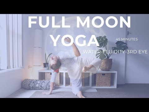 🌕Yoga Full Moon in Cancer : 3rd eyes & heart chakra | Fluidity | Water | Feminine energy | Hips