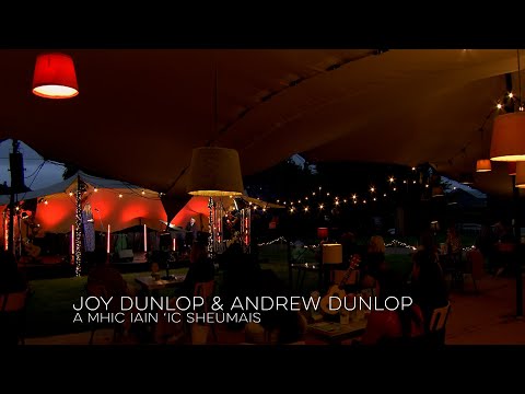 Under Canvas | Joy Dunlop & Andrew Dunlop | A Mhic Iain 'Ic Sheumais | BBC ALBA