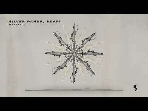 Silver Panda & Skapi - Breakout (Original Mix)