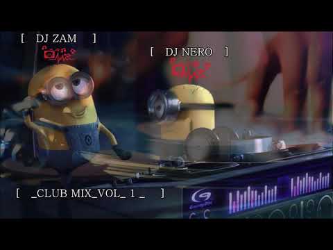 DJ ZAM & DJ NERO - Club Mix vol 1 (17.02.2021)