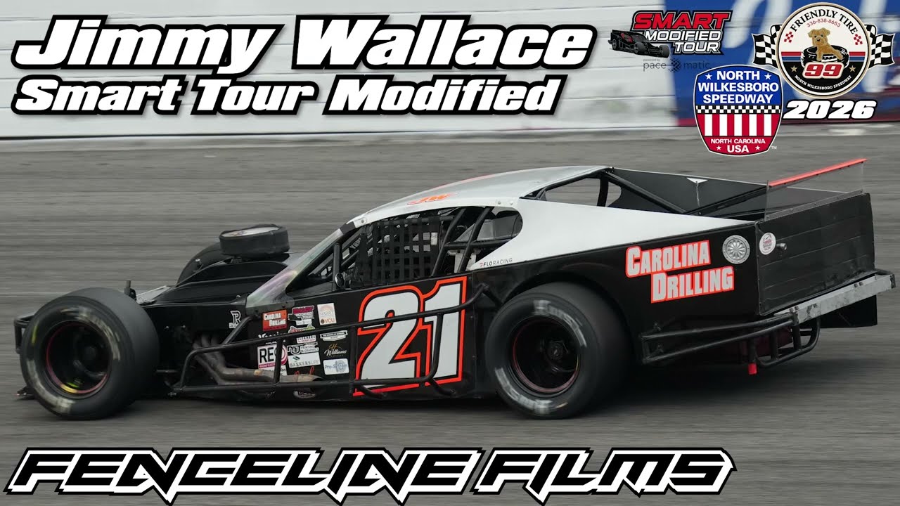 Jimmy Wallace Smart Modified Tour Friendly Tire 99 North Wilksboro Speedway 2026