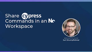 Share Cypress Commands in an Nx Workspace