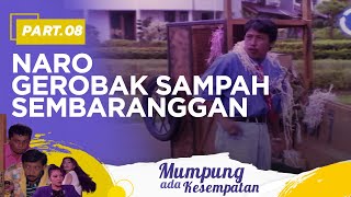 Download lagu Naroh Gerobak Sampah Jangan Sembarangan Dong | Mumpung Ada Kesempatan Part 8 mp3