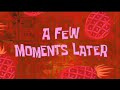 A Few Moments Later Meme Clip Video Spongebob Time Cards No Copyright