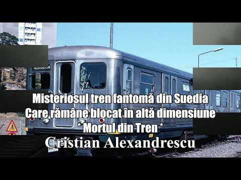 Misteriosul Tren Fantoma din Suedina Care Ramane Blocat In Alta Dimensiune *Mortul Din Tren*