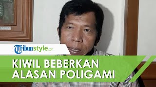 Dikenal Punya Banyak Istri, Komedian Kiwil Beberkan Alasan di Balik Keputusan Lakukan Poligami