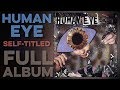 HUMAN EYE: S/T (Full Album) (2005) Self-Titled Debut LP (EX Clone Defects)