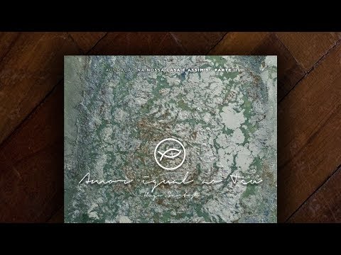 Amor Igual Ao Teu - Comunidade Católica Colo de Deus