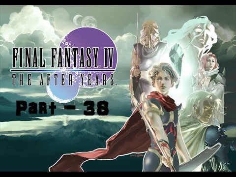 Let's Play Final Fantasy IV The After Years (blind) - Part 38: Babil Beckons