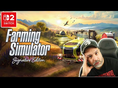 HELP! I'M ADDICTED to FARMING SIMULATOR Signature Edition on Nintendo Switch 2