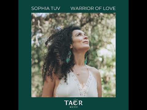 Sophia Tuv -  Warrior of Love