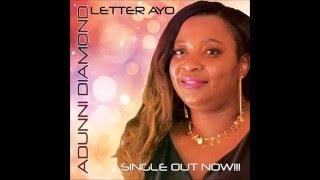 Adunni Diamond - Letter Ayo