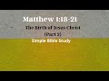 Matthew 1:18-21: The Birth of Jesus Christ (Part 2) | Simple Bible Study