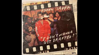 Frank Zappa - I Don&#39;t Wanna Get Drafted - My old vinyl single