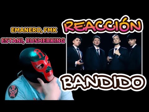 EMANERO - BANDIDO // REACCIÓN #emanero #reaccion #fmk