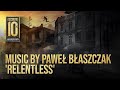 Dying Light — 'Relentless' by Paweł Błaszczak