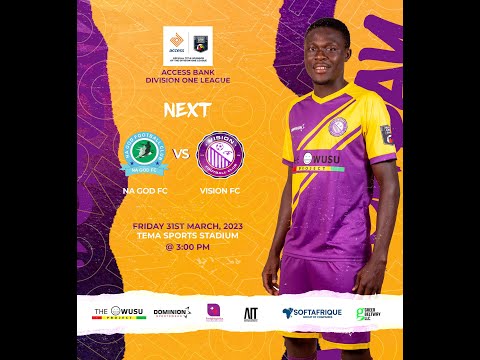 MATCH HIGHLIGHTS | Na God FC vs Vision FC (1-1) | Essel Goal | ABDOL Week 22