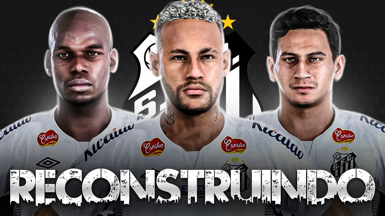 RECONSTRUINDO O SANTOS COM A VOLTA DE NEYMAR JR!!! - MODO CARREIRA/MASTER LEAGUE