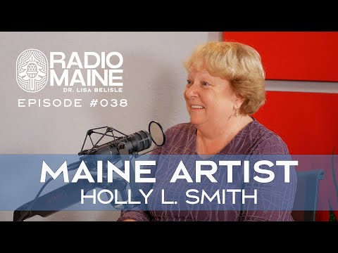 Radio Maine: Maine Arts and Culture: Interview with Landscape Oil Painter Holly Smith