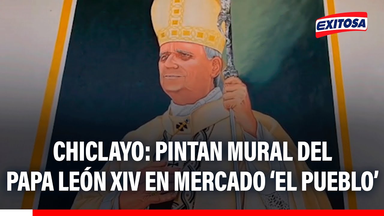 🔴🔵 Pintan mural del Papa León XIV en mercado El Pueblo