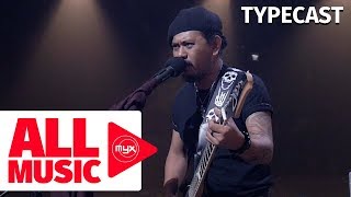 TYPECAST - Forget (MYX Live! Performance)