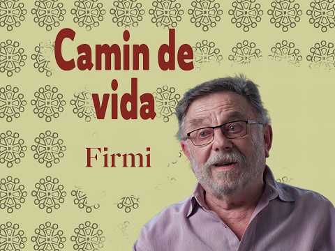 Camin de vida # Firmin