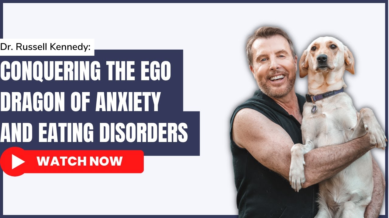 Conquering the Ego Dragon of Anxiety and Eating Disorders