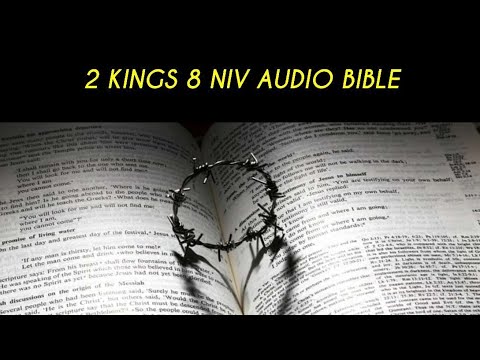 2 KINGS 8 NIV AUDIO BIBLE