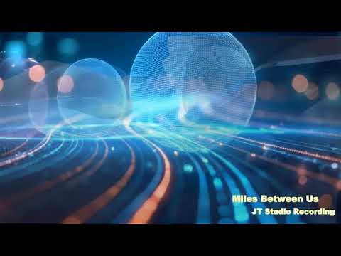 Jorden Lopez - Miles Between Us - Misc Originals