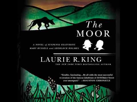 Mary Russell and Sherlock Holmes #4The Moor -by Laurie R. King (Thriller Audiobook)