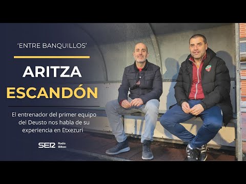 'Entre Banquillos', con Aritza Escandón, entrenador del Deusto