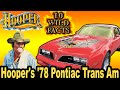 10 Wild Facts About Hooper S 78 Pontiac Trans Am Hooper