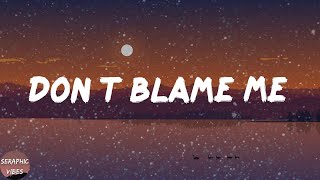 Taylor Swift - Don’t Blame Me (Lyrics)