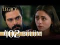 Emanet 402. Bölüm | Legacy Episode 402