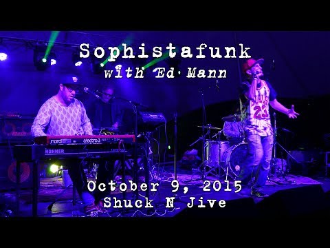 Sophistafunk: 2015-10-09 - Shuck N Jive; Sandy Hook, CT [4K]