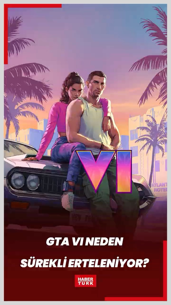GTA VI neden sürekli erteleniyor?