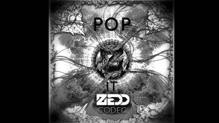 Zedd, Dj Antoine & LB - Pop it codec!