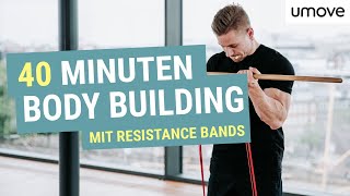 Muskelaufbau Workout für Zuhause | 40 Minuten Ganzkörper Resistance Band Workout