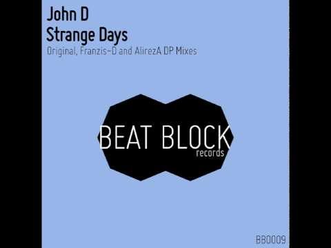 John D - Strange Days (AlirezA DP Remix)