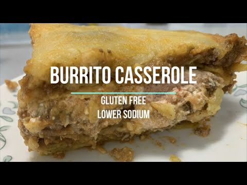23-016 Burrito Casserole - Gluten Free, Lower Sodium