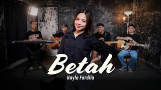Lirik Lagu Betah - Nayla Fardila: Sayang Jiwo Rogo Iki Sampun Tak Pasrahne Ngge Sliramu