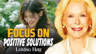 Louise Hay: Let Go of Problems and Let Solutions Come to You
