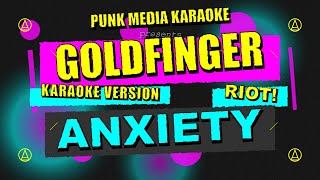 Goldfinger - Anxiety (Karaoke Version) Instrumental - PMK