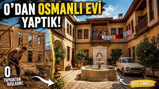 Osmanlı Konağı Sıfırdan Yapılıyor | Ham Araziden Tamamlanmış Yapıya Tam İnşaat S