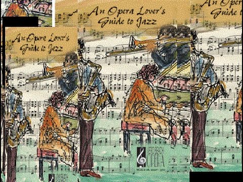 With Tania Ortega Cowan *I Still Love You* Opera Lover's Guide to Jazz Performances