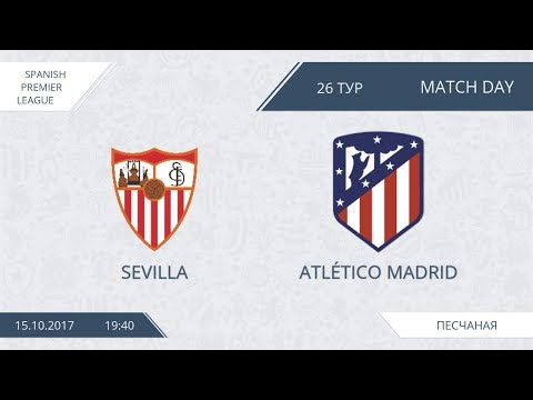 AFL 17.  Spain Premier League.  Sevilla - Atletico Madrid.  Day 26.