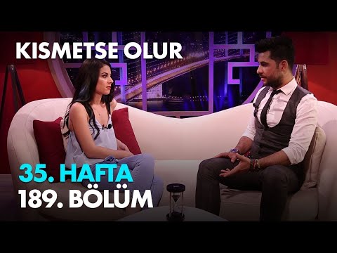 Kısmetse Olur 35.Hafta 189.Bölüm - Full Bölüm